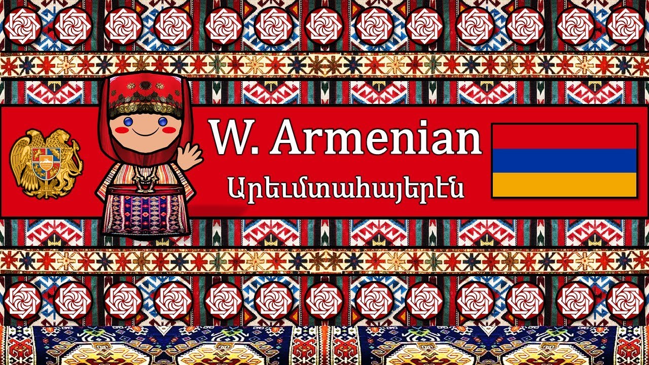 The Western Armenian Language - Armenian Communities