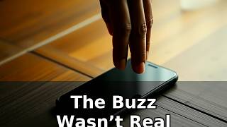 You Felt Your Phone Buzz It Didn t Move Here s What Actually Happened