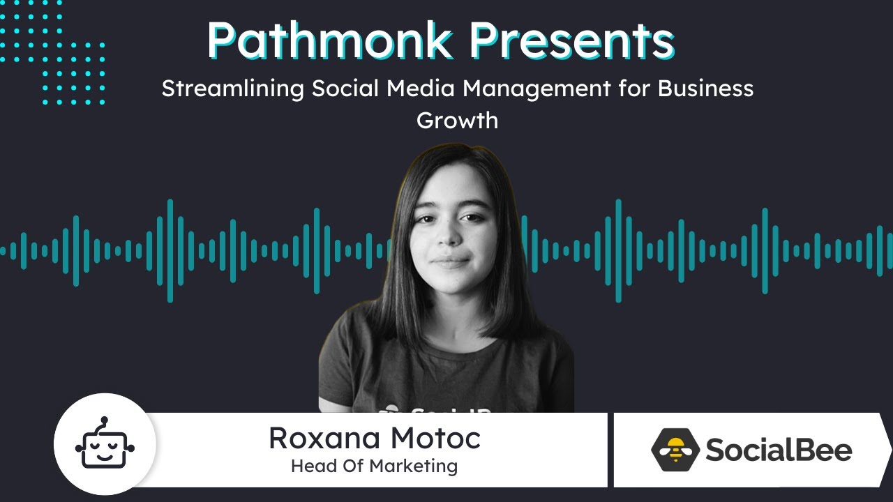 Streamlining Social Media Management for Business Growth | Roxana Motoc from Social Bee