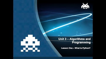What is Python? - Lesson 1 - Unit 3: Algorithms and Programming - Year 7