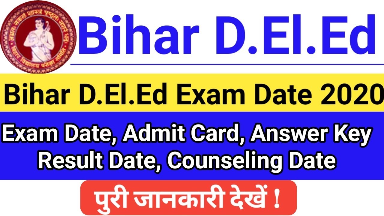 Bihar D El Ed Exam Date 2020 Admit Card Answer Key Result Date bihar-d-el-ed-exam-date-2020-admit-card-answer-key-result-date