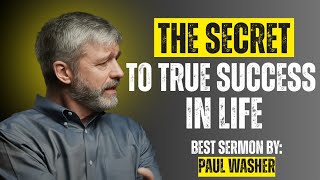 True Success Comes from God — Here’s Why! | Paul Washer Motivation