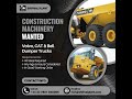WANTED - Volvo CAT &amp; Bell Dumper Trucks