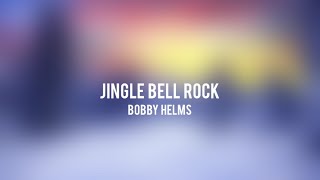 Bobby Helms - Jingle Bell Rock [lyrics]