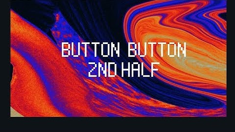 Button button 2nd half of the chapter