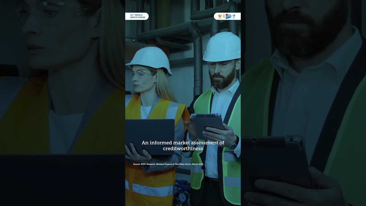 Key Success for Blended Finance in The Water Sector | 10th World Water Forum