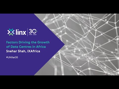 LINX123: Factors Driving the Growth of Data Centres in Africa