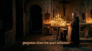 Gregorian Chant for Healing Sleep and Sacred Reflection | 432Hz Benedictine Monastery Ambience