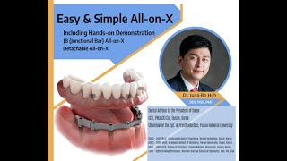 Easy & Simple All-on-X featuring Dr. Jung Bo Huh DDS, MSD, PhD with lecture slides PART 1 screenshot 1