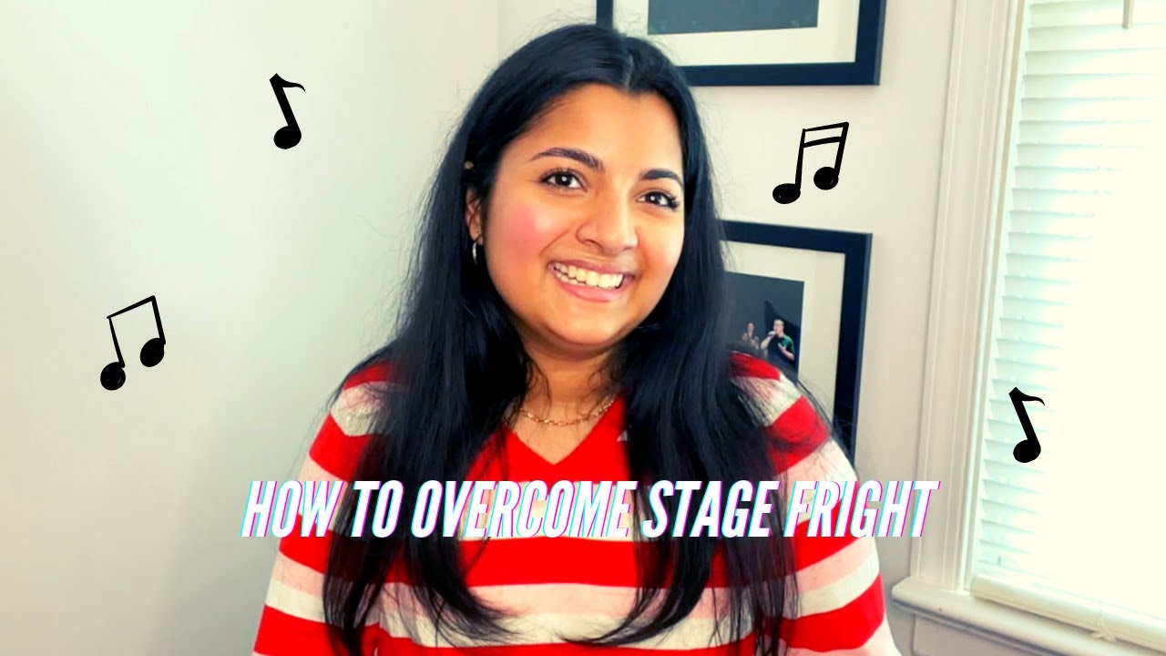 How to overcome stage fright