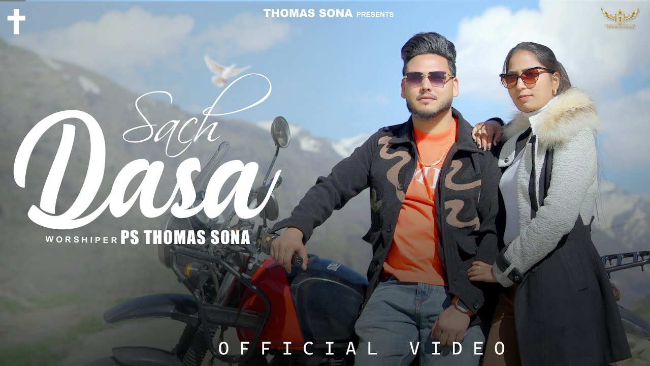 SACH DASA - Official Music Video 2026 // Thomas Sona // Ashish Talib // The Rawab 