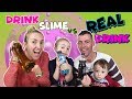 DRINK SLIME vs Real Drink!! Bebida Real Vs Bebida de SLIME!! Enredos en Familia