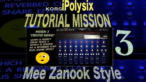 KORG iPolysix Tutorial Mission 3 Inside Drum Tracks/Creative Mixing