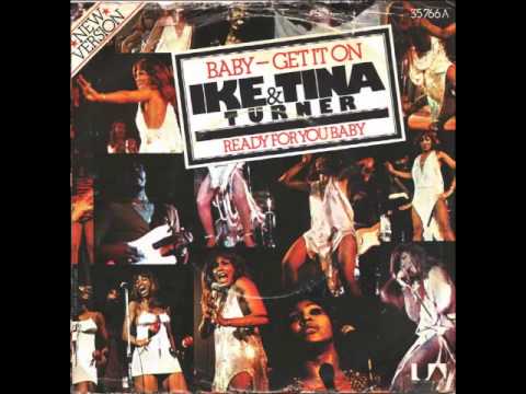 Ike & Tina Turner - Baby Get It On