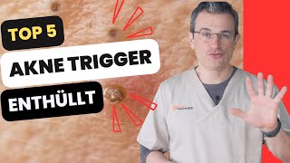 Enthüllt: Die 5 versteckten Trigger, die Akne befeuern – Ein Expertenrat von Dr. Kasten