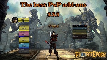 The best PvP/QoL addons (Project Epoch)