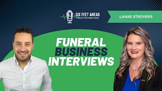 Ep 4 | Transforming Funeral Service with Lanae Strovers: Innovation, Legacy & Real Connection