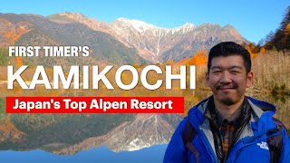 Japans Top Mountain Resort Kamikochi Tips To Visit In 2024