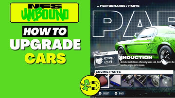Need For Speed Unbound How to Upgrade Cars