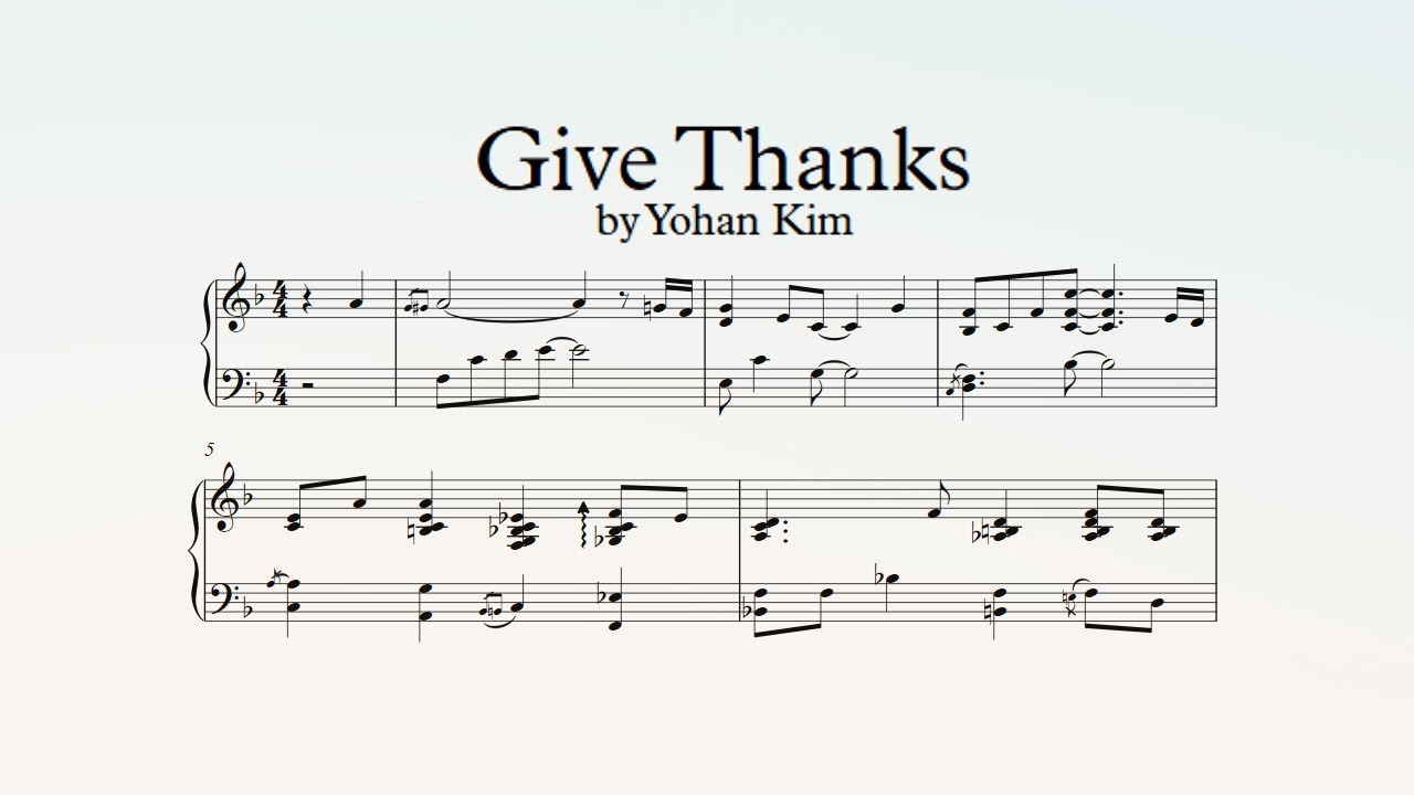 Give Thanks - Yohan Kim (Piano Transcripción) [Transcription]