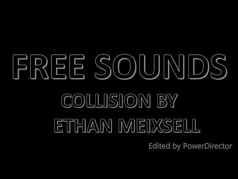 Collision By Ethan Meixsell Free Music