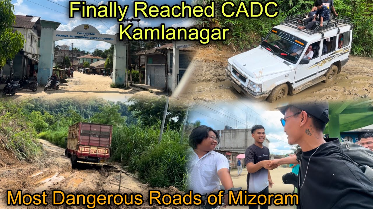 Finally Reached CADC Kamlanagar || Most Dangerous Roads of Mizoram😳 