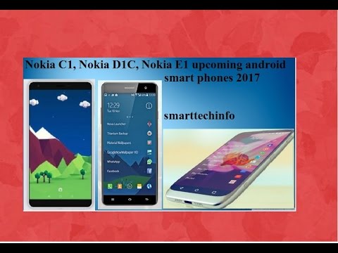 Nokia E1, Nokia C1, Nokia D1C upcoming smartphones