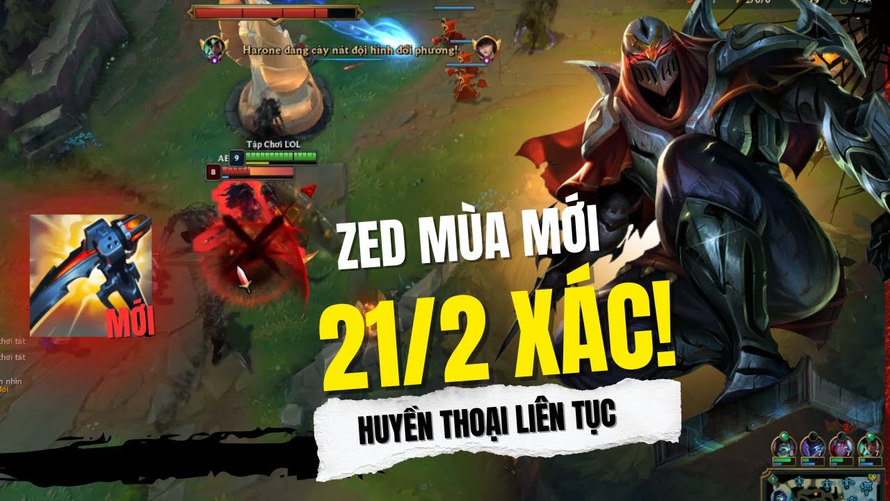 🔥 Zed Mùa Mới Có Thật Sự Mạnh!? 🔥