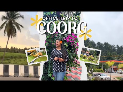 Office Trip to Coorg 🌸