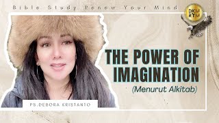 Download lagu AKTIFKAN IMAJINASIMU || IMAJINASI PARTT 1 || PS. DEBORA KRISTANTO