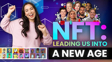 How The Non-Fungible Token (NFT) is Leading Us into a New Age