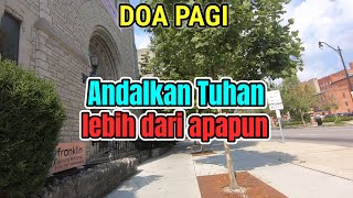 Renungan - Doa Pagi, 1-10-25 | ANDALKAN TUHAN LEBIH DATI APAPUN