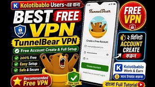 Best FREE VPN for Kolotibablo Users | TunnelBear VPN Full Setup (Bangla) screenshot 4