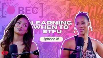 Learning When to Shut Up, Soulmate Friendships, & Love That Doesn’t Cage You | Episode 6