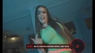 Dj Zet   Billie Jean ReloadedDJ MOGA LONG VERSION 2021 REMIX Cut Edit