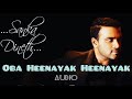 Oba heenayak heenayak  audio  sanka dineth