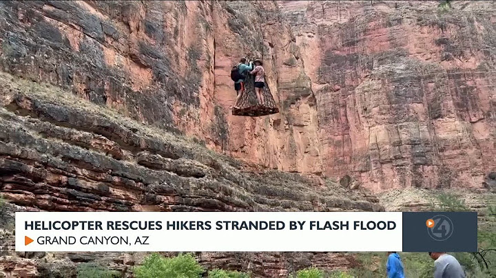 Helicopter rescues hikers stranded in Grand Canyon by flash flood