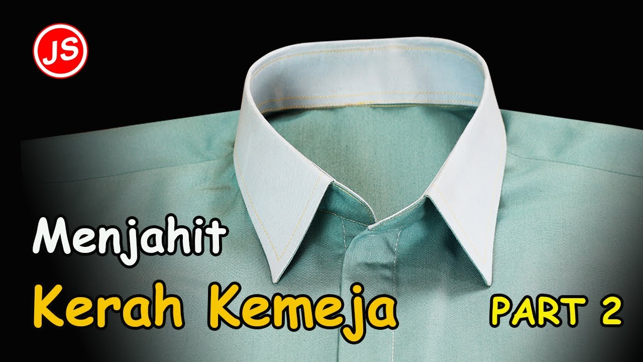 Part 2 Menjahit Kerah Kemeja