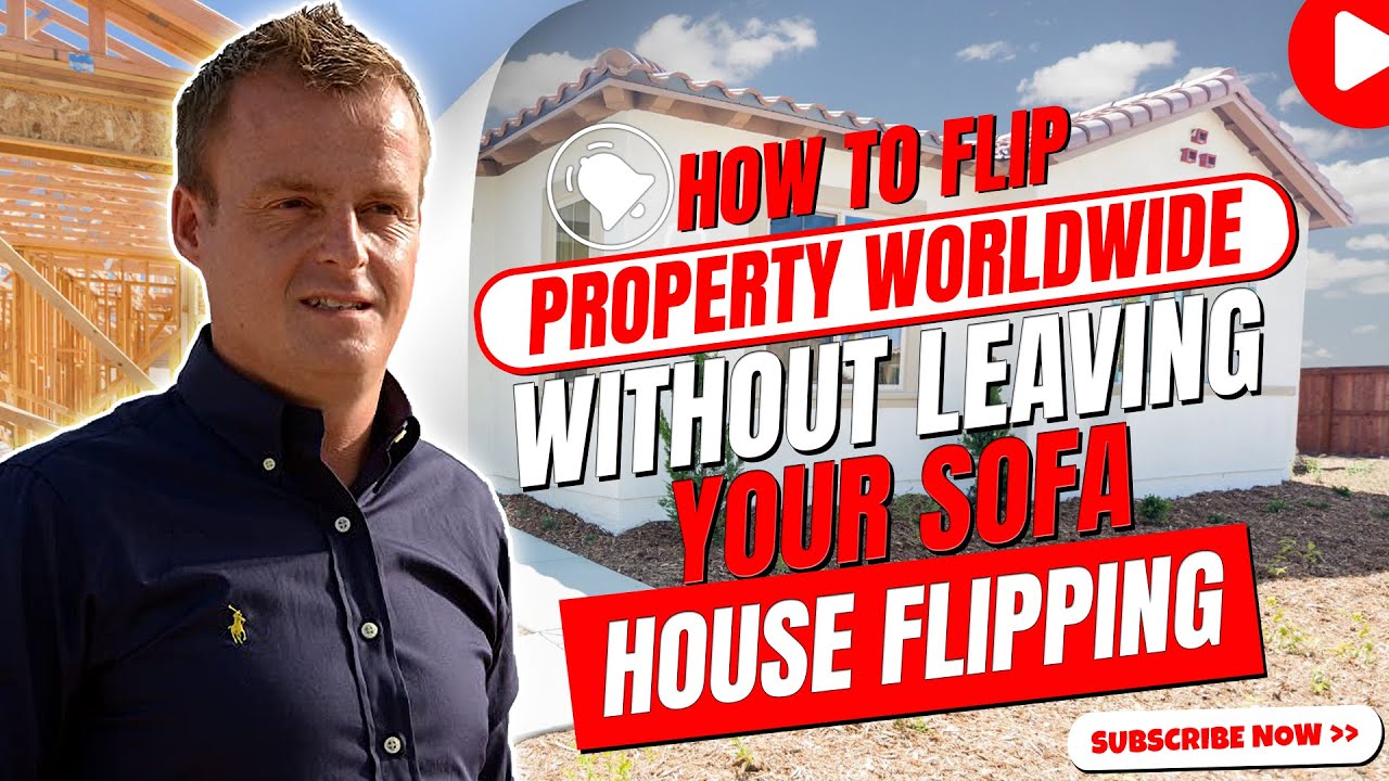 How To Flip Property Worldwide Without Leaving Your Sofa House