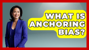 What Is Anchoring Bias? - Stock and Options Playbook