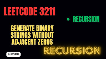 3211. Generate Binary Strings Without Adjacent Zeros | Recursion | String | Backtracking