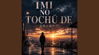 Imi no Tochū de