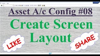 Asset Config #08 Create Screen Layout