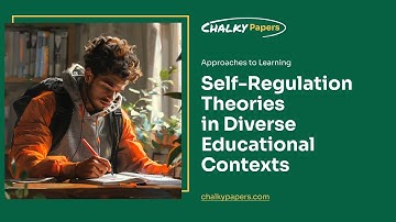 Self-Regulation Theories in Diverse Educational Contexts - Essay Example