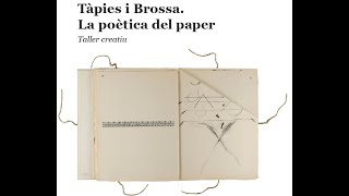 Antoni Tàpies y Joan Brossa: colaboraciones entre el papel, la pintura y la palabra