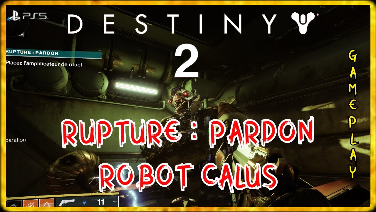 Destiny 2 Rupture : Pardon - Robot Calus - YouTube