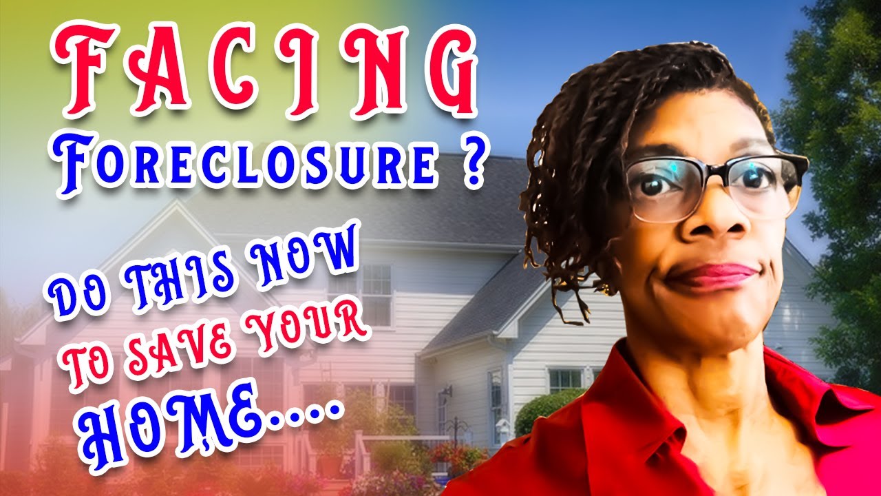 Facing Foreclosure | Tips How To Save House From Foreclosure | Avoid Foreclosure  in 2021