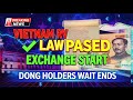 🚨 Vietnam Approves RV Law | Dong 💴 Exchange Begins | Iraqi Dinar Update 2025 🌍