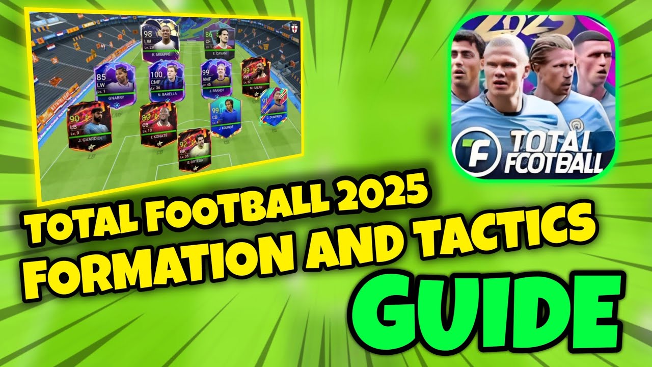 Total Football 2025 Best Tactics and Formation Guide