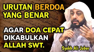 Cara Berdoa Kepada Allah Dan Benar Agar Doa Dikabulkan  Syekh Ali Jaber